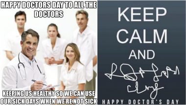 Doctors' Day 2022 Funny Memes and Jokes: Hilarious Posts to Send Your Friends In the Medical Field That Are Relatable and HOW!